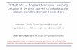 COMP 551 –Applied Machine Learning Lecture 9: A brief ...jpineau/comp551/Lectures/... · COMP-551: Applied Machine Learning 6 Joelle Pineau A few strategies we discussed • Use
