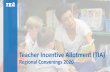 Teacher Incentive Allotment (TIA) · To prepare for the regional convening, we encourage that participants do the following: View the HB 3 in 30 webinar on the Teacher Incentive Allotment