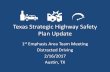 Texas Strategic Highway Safety Plan Update · • Strategy: Reduce the incidence of texting while driving • Countermeasures – Conduct regular enforcement campaigns – Review