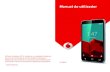 Manual do utilizador - Vodafone · • Premir sem soltar: mostra o menu pop-up para selecionar entre Desligar, Reiniciar, Modo de voo, etc. Manter premida: liga o telefone • Premir
