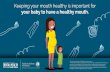 your baby to have a healthy mouth. - I Like My Teeth...and advice of your pediatrician. There may be variations in treatment that your pediatrician may recommend based on individual