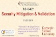 Security Mitigation & Validation › ~ece642 › lectures › 41_security...Security-specific security tools – Look for violations of checkable secure coding rules – Various tools