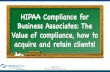 HIPAA Compliance for Business Associates: The Value of ... · Trends in HIPAA Enforcement HIPAA compliance as a differentiator § Fitbit Inc. – announces its HIPAA compliance, stock