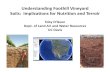 Understanding Soils: Implications for Nutrition and Terroircecentralsierra.ucanr.edu/files/77694.pdfUnderstanding Foothill Vineyard Soils: Implications for Nutrition and Terroir Toby