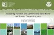 Assessing Habitat and Community Sensitivity Click to add ...€¦ · Assessing Habitat and Community Sensitivity to Climate Change Impacts . Dr. Dwight ... • Categorize reserves