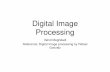 Digital Image Processing Digital Image Processing Vahid Meghdadi Reference: Digital Image processing