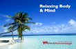 Relaxing Body and Mind · Mindfulness Resources WellAdvantage, The Well Workplace, LLC ©2020 Relaxing Body & Mind Headspace Calm Insight Timer Books Mindfulness in Plain English