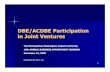 DBE/ACDBE Participation in Joint Ventures › ... › BOS19-JointVenture.pdfJoint Venture Guidance Federal Aviation November 13, 2009 Administration What is a joint venture? • An