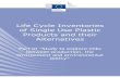 Life Cycle Inventories of Single Use Plastic Products and ...€¦ · European Commission Life Cycle Inventories of Single Use Plastic Products and their Alternatives 6 2 Methodology