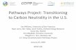 Pathways Project: Transitioning to Carbon Neutrality in ... › be6d1d56 › files...Pathways Project Ø White paper on pathways to carbon neutrality in the United States by mid-century