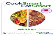 CookSmart EatSmart...3. Limit these nutrients. Eating too much saturated fat, trans fat, sodium, and added sugars may increase your risk of chronic diseases. 1. Start here. Check the