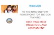 BEST PRACTICES PRESCHOOL ASD ASSESSMENT2. Identify red flags for ASD 3. Review standard tools for preschool assessment including cognitive, adaptive, language, and social-emotional