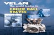 Velan: The World Leader in Coker Ball Valves...stuffing box minimizes the risk of leakage occurring through the packing chamber. Live-loading is available upon request. The Sturdy