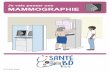 Je vais passer une MAMMOGRAPHIE - CRCDC - Corse · 2020-04-16 · A quoi ça sert ? Une mammographie est une radio des ... La mammographie permet de découvrir un cancer dès le début.