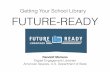 Getting Your School Library FUTURE-READY · Getting Your School Library FUTURE-READY Randolf Mariano Digital Engagement Librarian American Spaces, U.S. Department of State