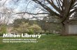 Milton Library - Best Quality of Life in Georgia | City of Milton, GA · Community Feedback/Public Comments Incorporated Into the Design • Space for Friends of the Library book