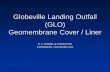 Globeville Landing Outfall (GLO) Geomembrane Cover / Liner · GEOMEMBRANES IN CIVIL APPLICATIONS Author: RONALD FROBEL Created Date: 7/31/2017 12:25:42 PM ...