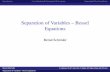 Separation of Variables -- Bessel Equations › schroeder › slides › DE_slides › ... · 2008-11-06 · logo1 Introduction ∆ in a Rotationally Symmetric 2d Geometry Separating