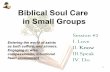 Biblical Soul Care in Small Groups › resources › docs › 1787... · • Spiritual – Like God, we will exist through eternity future • Emotional - Like God, we experience