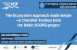 The Ecosystem Approach made simple A Checklist Toolbox from … · General checklist for the Ecosystem Approach in Maritime Spatial Planning Key elements Questions Answer Conclusions