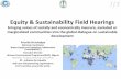 Equity Sustainability Field Hearingssu ... Ashu Saxena Ajit Kumar Saxena Aizhamal Bakashova Olga Djanaeva