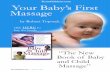 TeamChildren.com Your Baby’s First Massage · 2014-07-16 · You can buy online here Or send a $15 Check to: Baby Massage 960 Rittenhouse Rd. Audobon, PA 19403 For more information