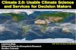 Climate 2.0: Usable Climate Science and Services for Decision …gaia.jhuapl.edu/sites/default/files/Buja - NCAR JHU_APL... · 2011-04-29 · Climate 2.0 - Usable Science for Society