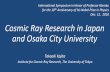 for the 10 Dec. 12, 2018 Cosmic Ray Research in …...Cosmic Ray Research in Japan and Osaka City University Takaaki Kajita Institute for Cosmic Ray Research, The University of Tokyo