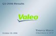 Q3-2006 Results - Valeo · 2019-05-14 · Q3-2006 Results – October 20, 2006 4 Quarterly key figures * Restated to account for non strategic activities (Valeo Motors and Actuators)