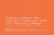 Fresno Unified, the Futures Challenge, and 21C Learning Design Year 1.pdfPLI classrooms. We see clear acceleration of PLI students’ use of technology, and digital collab- ... •