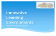 Innovative Learning Environments › content › dam › doe › sws › ... · 2019-10-14 · Innovative Learning Environments Mosman ... ∗Learning dispositions ∗Concept spaces