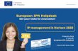 European IPR Helpdesk - MCAST Conference/2018... · 2018-03-12 · Intellectual Property Rights (IPR) Promote INNOVATION WIN-WIN Limited MONOPOLY by encouraging invention and creativity,