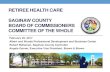 Saginaw County Retiree Health Care Task Force Final Report ... › controller › Retiree... · Retiree Healthcare Task Force on January 20, 2016. Retirees were invited to speak and