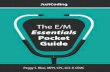 The E/M Essentials The E/M Pocket EssentialsGuide Pocket ...hcmarketplace.com/.../aitfile/aitfile_id/1794.pdf · Pocket Guide Peggy S. Blue, MPH, CPC, CCS-P, CEMC TEMET 100 Winners