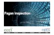 Fagan Inspection Method v4 - ECC Internationaleccinternational.com/iNugget/FIM.pdf · 2015-09-09 · What is Fagan Inspection? • Invented in the early ‘70s by Michael Fagan of