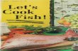 Let's Cook Fish! · bone is the only bone in a chunk. They are ready to cook as purchased. Raw Breaded Fish Portions Portions are cut from frozen fish blocks. coated with a batter.