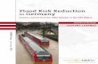Flood Risk Reduction in Germany - DKKV · Lessons Learned from the 2002 Disaster in the Elbe Region Flood Risk Reduction in Germany Summary of the Study LESSONS LEARNED LESSONS LEARNED