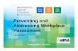 Preventing and Addressing Workplace Harassment final › mo › ...Preventing and Addressing Workplace Harassment June 20, 2018. Mike Hyatt Director, Government Affairs 763 ... Illegal