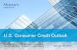 U.S. Consumer Credit Outlook - Moody's Analytics · 2020-06-16 · U.S. Consumer Credit Outlook 2 Speakers Deniz K. Tudor Director Deniz Tudor is a director with Moody’s Analytics.