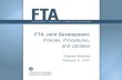 FTA Joint Development...–Overview of FTA’s Joint Development Policies –Recent Joint Development Project Requests –Recent Updates to the Circular •Submitting Joint Development