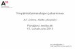 Ari Jolma, Aalto-yliopisto - - Pyhäjärvi-instituutti...2013/10/15  · HUB WaterHUB - Platform for water education, research, data access, partnership and collaboration Q Search