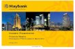 Maybank 1Q FY15 Analyst Presentation 2015-05-28 …...3 Results Overview (1/2) Group net profit for 1Q FY2015 grew 6.2% YoY to RM1.70 billion Compressed by 11 bps YoY due to: Higher