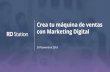 Crea tu máquina de ventas con Marketing Digital¡quina-de... · Software de Marketing y Ventas Crea tu máquina de ventas con Marketing Digital 09 Noviembre 2018