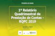 1º Relatório Quadrimestral de Prestação de Contas - RQPC ......Quadrimestral de Prestação de Contas - RQPC 2019 Ministério da Saúde Brasília, junho de 2019 ... §5o O gestor