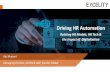 Driving HR Automation Event Title Relating HR Models, HR ... › wp-content › uploads › 2018 › 09 › ... · 6 DIGITAL TECH –PROVIDING INSIGHTS TO BUSINESS/ HR Automation