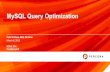 MySQL Query Optimization · © 2019 Percona. 1 Peter Zaitsev, CEO, Percona MySQL Query Optimization March 8, 2019 SCALE 17x Pasadena,CA