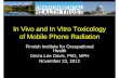 In Vivo and In Vitro Toxicology of Mobile Phone … Davis - F.I...In Vivo and In Vitro Toxicology of Mobile Phone Radiation Finnish Institute for Occupational Health Devra Lee Davis,