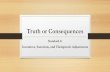 Truth or Consequences - Wellness Courts to Client... · Truth or Consequences Standard 4: Incentives, Sanctions, and Therapeutic Adjustments . The Bottom Line Consequences for participants’