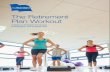 The Retirement Plan Workout - Standard · Voluntary Employee Benefits. 4. 3-Step Retirement Plan Workout. To be retirement ready, employees must do more than just enroll in their