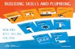 BUILDING SKILLS AND PLUMBING · 2017-09-11 · Services Training Packages (CPC08) for the Certificate III in Plumbing. This new edition now reflects current plumbing practices, tools